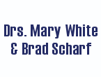 Drs. Mary White & Brad Scharf